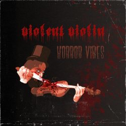 Violent Violin Horror Vibes by Urutu Audio