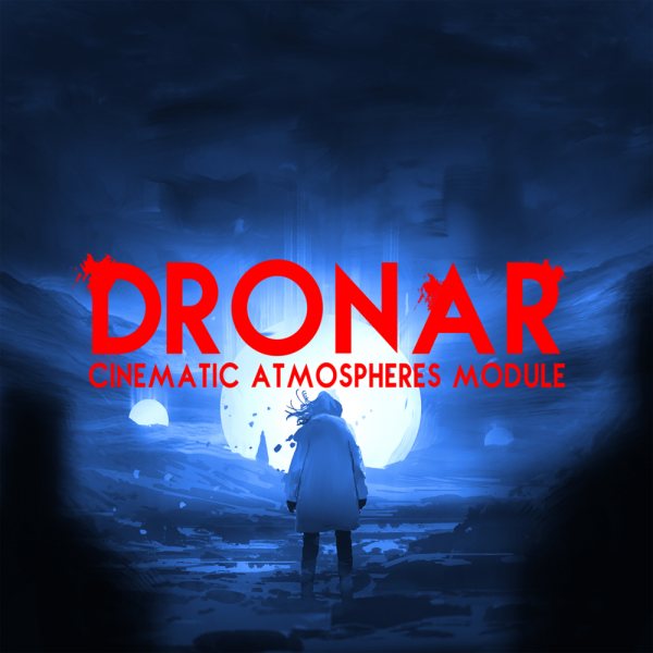 Dronar Cinematic Atmospheres Module by Sonora Cinematic