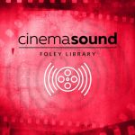 Cinema Sound Foley Library by Impact Soundworks