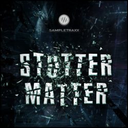 Stutter Matter by Sampletraxx