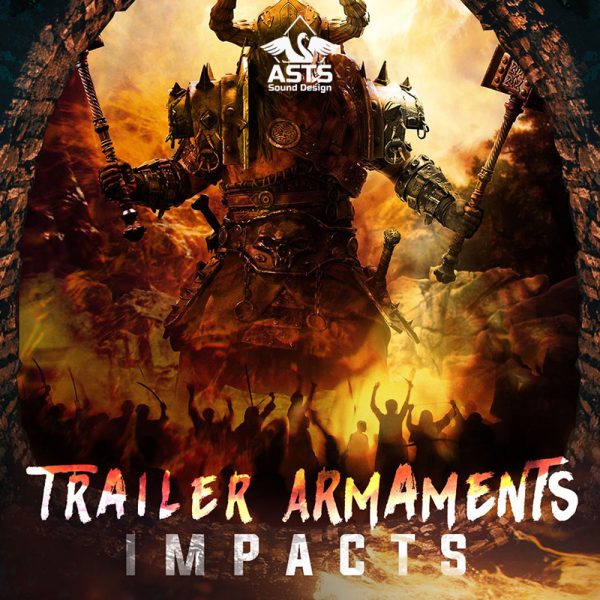 Trailer Armaments: Impacts by ASTS Sound Design