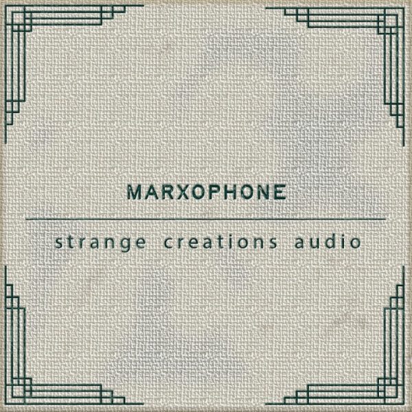 Marxophone by Strange Creations Audio