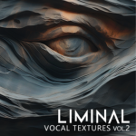 Liminal Vocal textures Volume 2 by Crocus Soundware