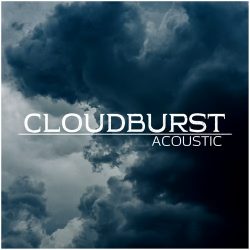 Cloudburst Acoustic by iamlamprey