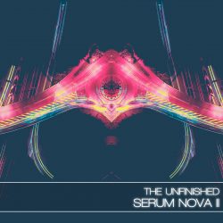 Serum Nova II by The Unfinished