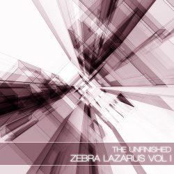 Zebra Lazarus Vol I by The Unfinished