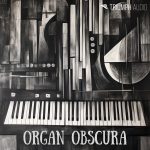 Organ Obscura by Triumph Audio