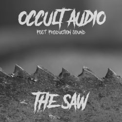 The Saw by Occult Audio