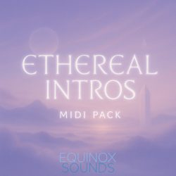 Ethereal Intros MIDI Pack by Equinox Sounds