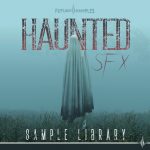 Haunted SFX by Future Samples
