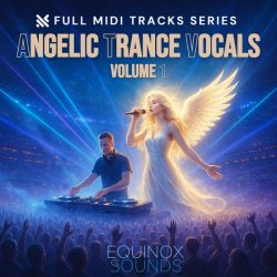 Angelic Trance Vocals Vol 1 by Equinox Sounds