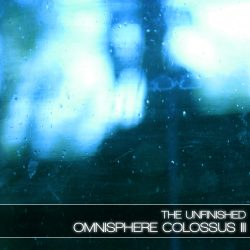 Omnisphere Colossus III by The Unfinished