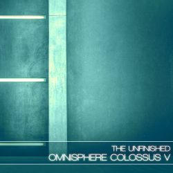 Omnisphere Colossus V by The Unfinished