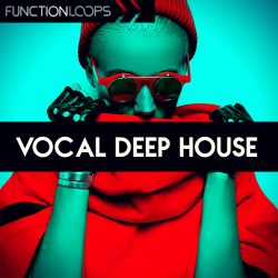 Vocal Deep House by Function Loops
