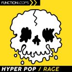 Hyper Pop Rage by Function Loops
