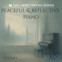 Peaceful and Reflective Piano Vol 1 by Equinox Sounds