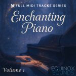 Enchanting Piano Vol 1 by Equinox Sounds