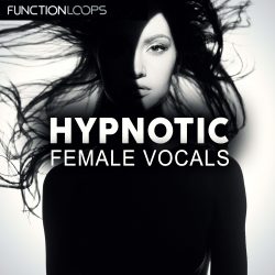 Hypnotic Female Vocals by Function Loops