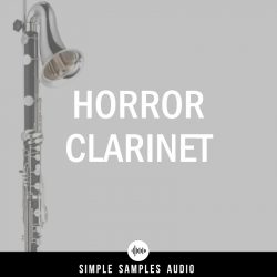 Horror Clarinet by Simple Samples Audio