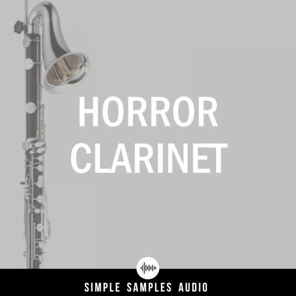Horror Clarinet by Simple Samples Audio